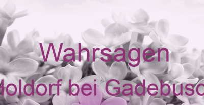 Wahrsagen Holdorf bei Gadebusch | Top-Experten für Kartenlegen, Wahrsagen, Hellsehen, Zukunftsdeutung. Wahrsagen Holdorf bei Gadebusch | Top-Experten für Kartenlegen, Wahrsagen, Hellsehen, Zukunftsdeutung.